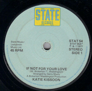 KATIE KISSOON, IF NOT FOR YOUR LOVE / THIS THING CALLED LOVE 