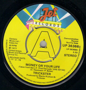 TRICKSTER, MONEY OR YOUR LIFE / IF YOU'VE GOT THE FEELING - PROMO