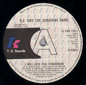 KC AND THE SUNSHINE BAND, I WILL LOVE YOU TOMORROW / COME TO MY ISLAND