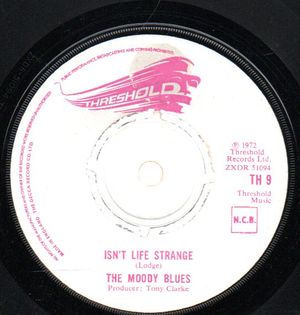 MOODY BLUES , ISN'T LIFE STRANGE / AFTER YOU CAME 