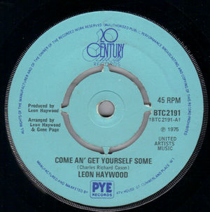 LEON HAYWOOD , COME AN' GET YOURSELF SOME / BMF BEAUTIFUL