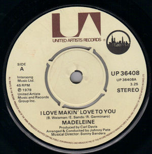 MADELEINE, I LOVE MAKIN' LOVE TO YOU / YOU ARE DAY YOU ARE NIGHT