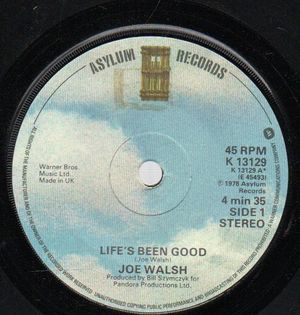 JOE WALSH , LIFE'S BEEN GOOD / THEME FROM THE BOAT WEIRDOS