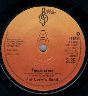FAT LARRY'S BAND, FASCINATION / WE JUST WANT TO PLAY FOR YOU 