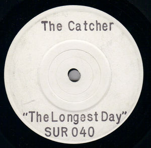 CATCHER, THE LONGEST DAY / STATE OF THE WORLD - WHITE LABEL