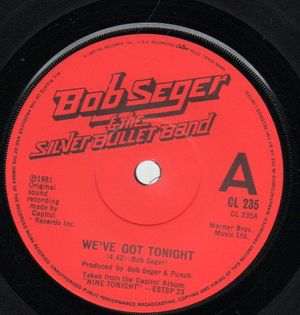 BOB SEGER , WE'VE GOT TONIGHT / BRAVE STRANGERS (LIVE)