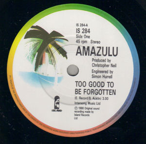 AMAZULU , TOO GOOD TO BE FORGOTTEN / SEZ WHO