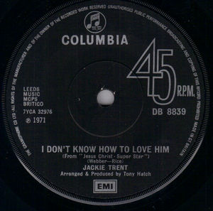 JACKIE TRENT, I DONT KNOW HOW TO LOVE HIM / CAN I KEEP FOREVER FOR LONG 
