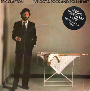 ERIC CLAPTON , I'VE GOT A ROCK AND ROLL HEART / MAN IN LOVE
