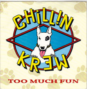 CHILLIN KREW, TOO MUCH FUN / KREW SALUTE INSTRUMENTAL