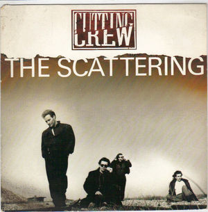 CUTTING CREW , THE SCATTERING / CHRISTIAN  