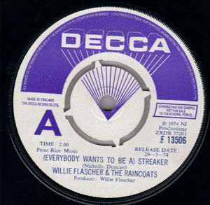 WILLIE FLASCHER & THE RAINCOATS, EVERYBODY WANTS TO BE A STREAKER / RUN RABBIT - PROMO