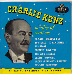 CHARLIE KUNZ, MEDLEY OF WALTZES- EP