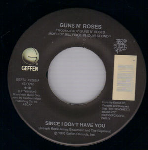 GUNS N ROSES , SINCE I DONT HAVE YOU / PUT YOUR ARMS AROUND A MEMORY (LP VER)