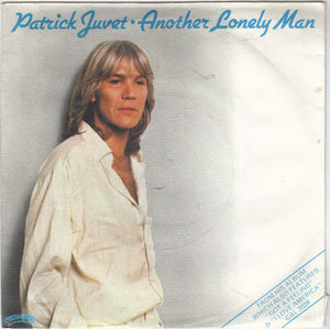 PATRICK JUVET, ANOTHER LONELY MAN / WHERE IS MY WOMAN 