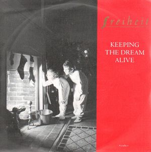 FREIHEIT, KEEPING THE DREAM ALIVE / THE LAND OF FANTASY 