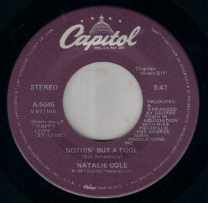 NATALIE COLE, NOTHIN BUT A FOOL / THE JOKE IS ON YOU 