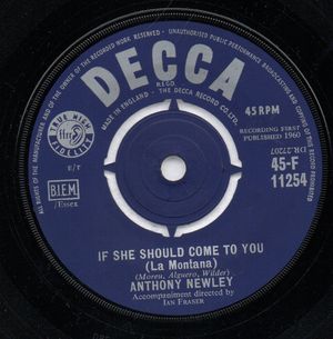 ANTHONY NEWLEY , IF SHE SHOULD COME TO YOU / LIFE TIME OF HAPPINESS