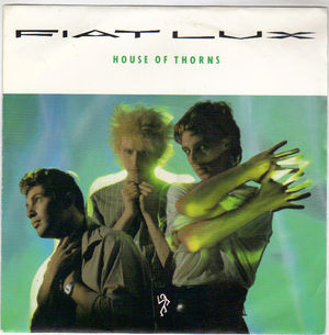 FIAT LUX, HOUSE OF THORNS / THREES COMPANY 