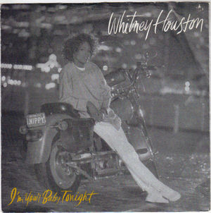 WHITNEY HOUSTON , I'M YOUR BABY TONIGHT / I'M KNOCKIN 