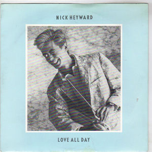 NICK HEYWARD, LOVE ALL DAY / NIGHT SUMMER STREAM 