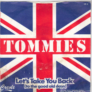TOMMIES, LETS TAKE YOU BACK (TO THE GOOD OLD DAYS) / LETS TAKE YOU BACK