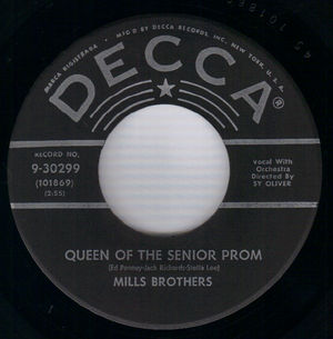MILLS BROTHERS, QUEEN OF THE SENIOR PROM / MY TROUBLED MIND