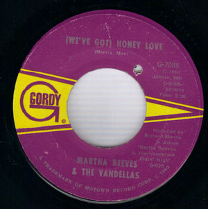 MARTHA REEVES & THE VANDELLAS , WE'VE GOT HONEY LOVE / I'M IN LOVE (AND I KNOW IT) 