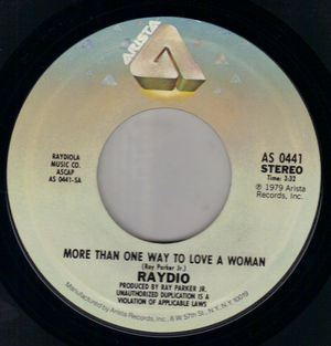 RAYDIO, MORE THAN ONE WAY TO LOVE A WOMAN / HOT STUFF