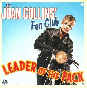 JOAN COLLINS FAN CLUB, LEADER OF THE PACK / JACQUES