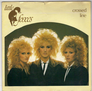 LITTLE FOXES, CROSSED LINE / THE NIGHT IN HIS EYES 