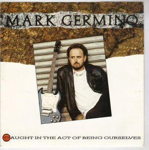 MARK GERMINO, CAUGHT IN THE ACT OF BEING OURSELVES / FROM THE BROOKLYN BRIDGE