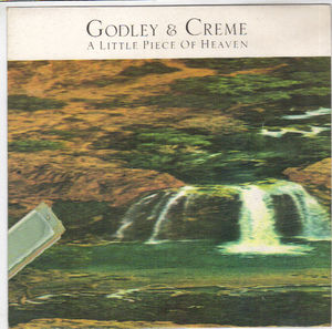 GODLEY & CREME, A LITTLE PIECE OF HEAVEN / BITS OF BLUE SKY