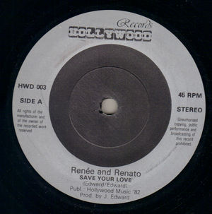 RENEE AND RENATO , SAVE YOUR LOVE / IF LOVE IS NOT THE REASON 