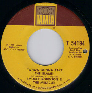 SMOKEY ROBINSON & THE MIRACLES, I GOTTA THING FOR YOU / WHOS GONNA TAKE THE BLAME 