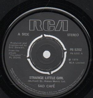 SAD CAFE, STRANGE LITTLE GIRL / TIME IS SO HARD TO FIND 