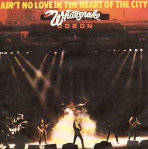 WHITESNAKE, AIN'T NO LOVE IN THE HEART OF THE CITY / TAKE ME WITH YOU