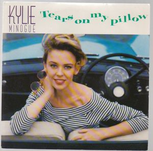 KYLIE MINOGUE , TEARS ON MY PILLOW / WE KNOW THE MEANING OF LOVE