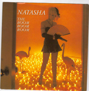 NATASHA, THE BOOM BOOM ROOM / I CASUALLY STROLLED BY 