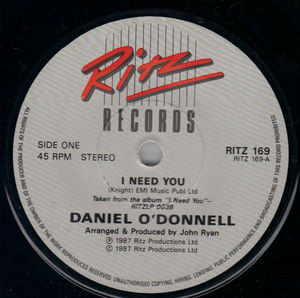 DANIEL O'DONNELL, I NEED YOU / YOUR FRIENDLY IRISH WAY 