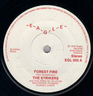STRIKERS, FOREST FIRE / GOOD OLD CHARLIE 