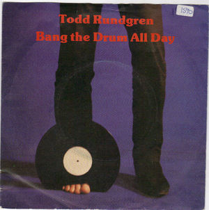 TODD RUNDGREN , BANG THE DRUM ALL DAY / DRIVE 