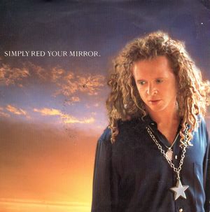 SIMPLY RED , YOUR MIRROR / LIVE VERSION