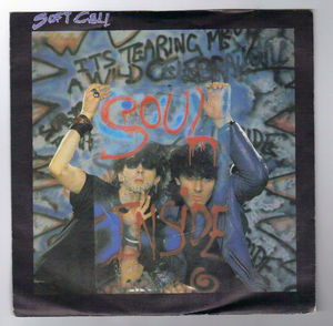 SOFT CELL, SOUL INSIDE / YOU ONLY LIVE TWICE 