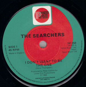 SEARCHERS , I DONT WANT TO BE THE ONE / HOLLYWOOD
