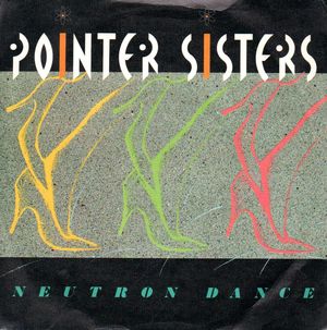 POINTER SISTERS , NEUTRON DANCE / TELEGRAPH YOUR LOVE 