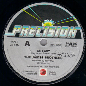 JAMES BROTHERS, SO EASY / WATCHA GONNA DO 