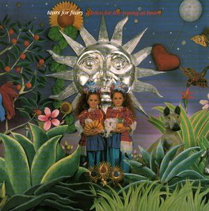 TEARS FOR FEARS , ADVICE FOR THE YOUNG AT HEART / JOHNNY PANIC AND THE BIBLE OF DREAMS
