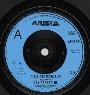 RAY PARKER JR, GIRLS ARE MORE FUN / I'M IN LOVE 