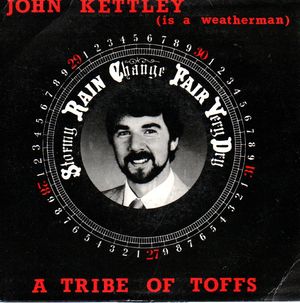 A TRIBE OF TOFFS, JOHN KETTLEY IS A WEATHERMAN /  FESTIVE FROLICS FROM OUR FELLOWS